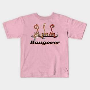 Hangover - Catsondrugs.com Techno Party Ibiza Rave Dance Underground Festival Spring Break  Berlin Good Vibes Trance Dance technofashion technomusic housemusic Kids T-Shirt